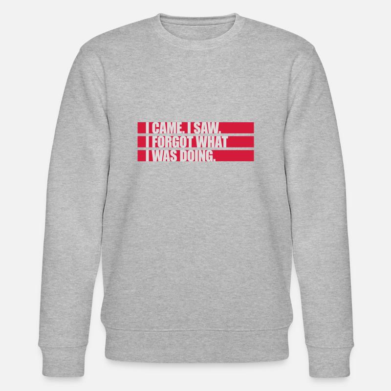 I came saw forget - Stanley/Stella CHANGER Unisex Organic Sweatshirt - heather grey