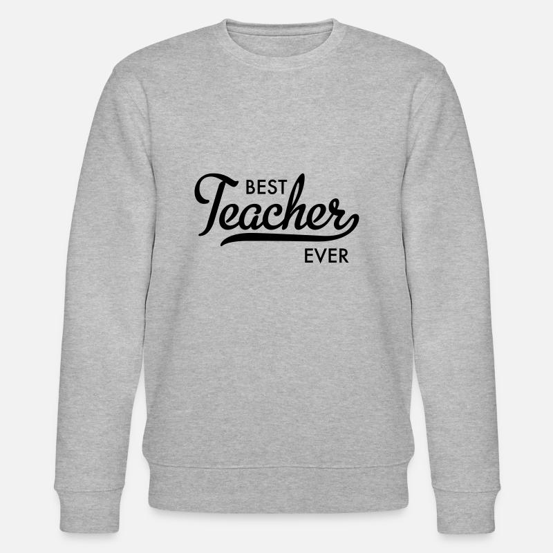 best teacher ever - Stanley/Stella Unisex Bio-Sweatshirt CHANGER  - Grau meliert