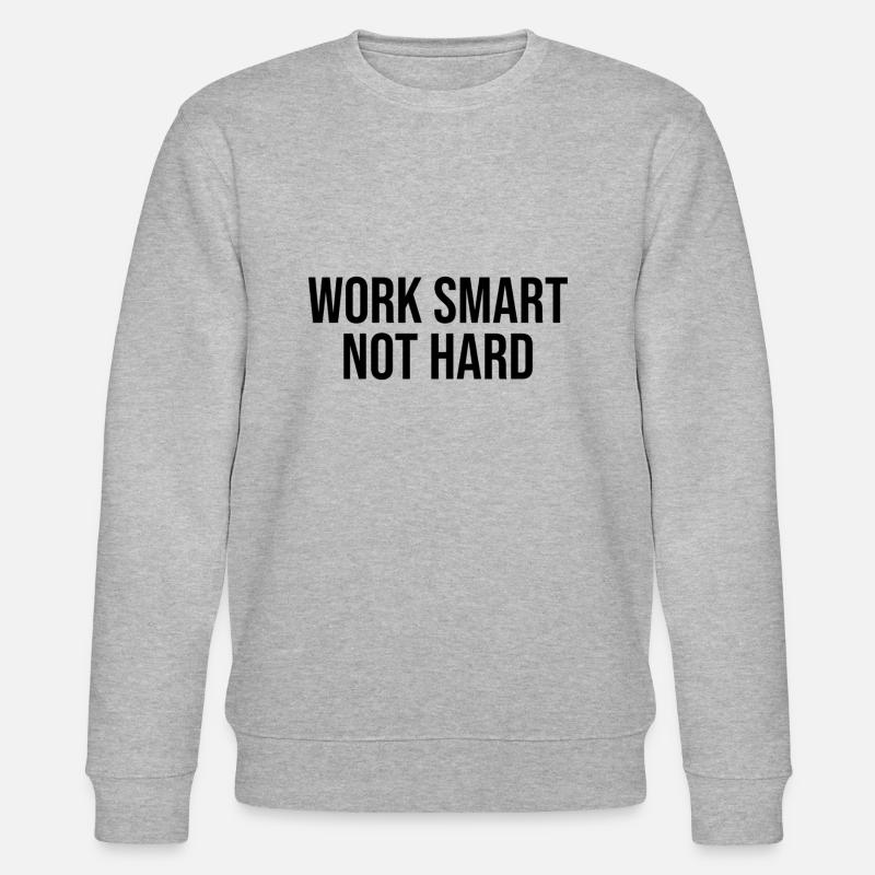 travailler intelligemment pas dur - Sweat bio CHANGER Stanley/Stella Unisexe - gris chiné