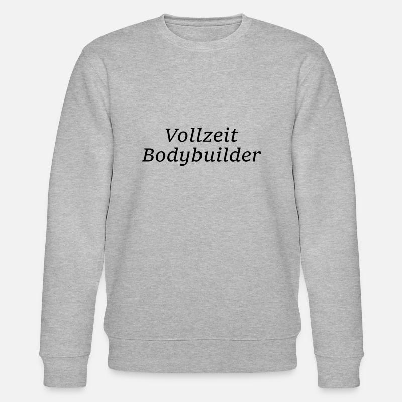 Vollzeit Bodybuilder - Stanley/Stella Unisex Bio-Sweatshirt CHANGER  - Grau meliert