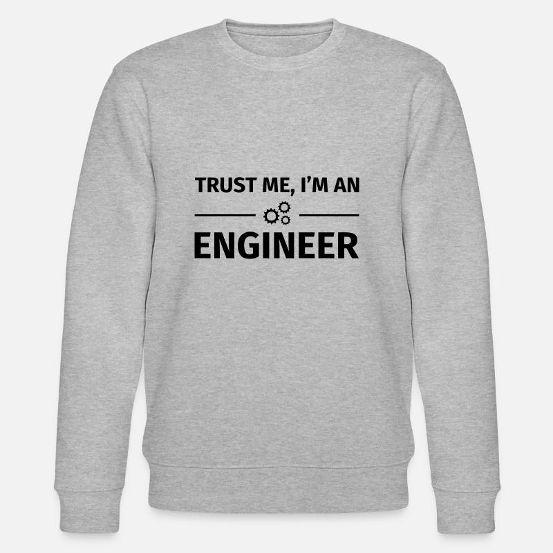 Trust me I'm an Engineer - Sweat bio CHANGER Stanley/Stella Unisexe - gris chiné