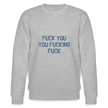 Fuck You You Fucking Fuck - Stanley/Stella Unisex Bio-Sweatshirt CHANGER  - Grau meliert - Vorne - Nik (191cm) & Marisol (170cm)