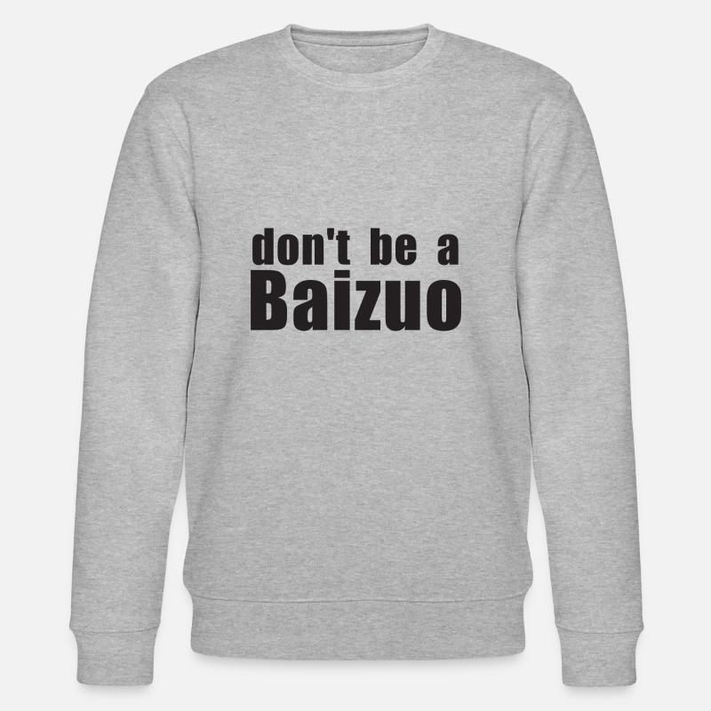 DontBeBaizuo - Stanley/Stella CHANGER Unisex Organic Sweatshirt - heather grey