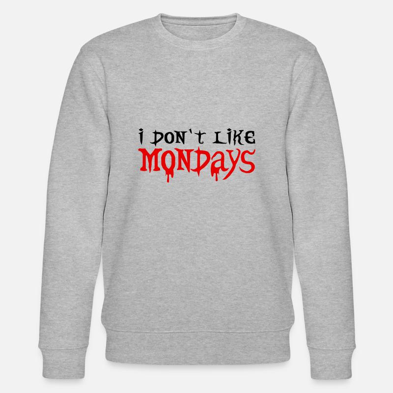 Je n’aime pas les lundis - Sweat bio CHANGER Stanley/Stella Unisexe - gris chiné