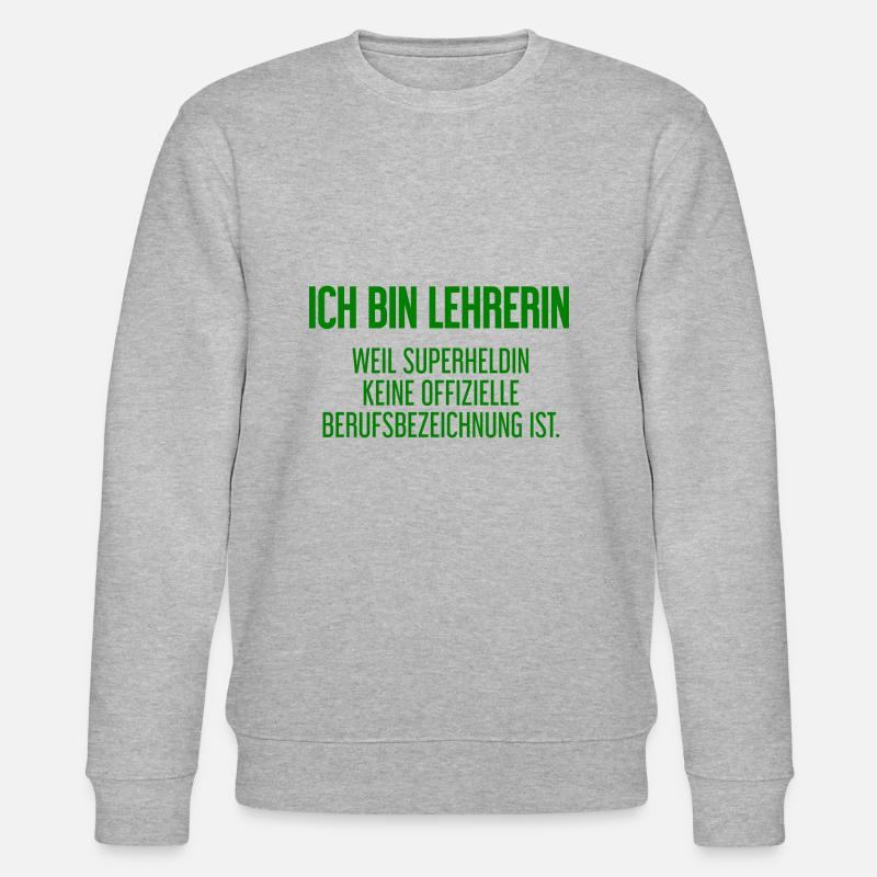 Lehrerin - Mein offizieller Superhelden-Beruf! - Stanley/Stella Unisex Bio-Sweatshirt CHANGER - Grau meliert
