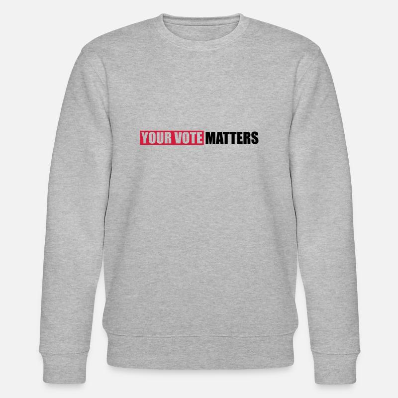 votre vote compte citation - Sweat bio CHANGER Stanley/Stella Unisexe - gris chiné