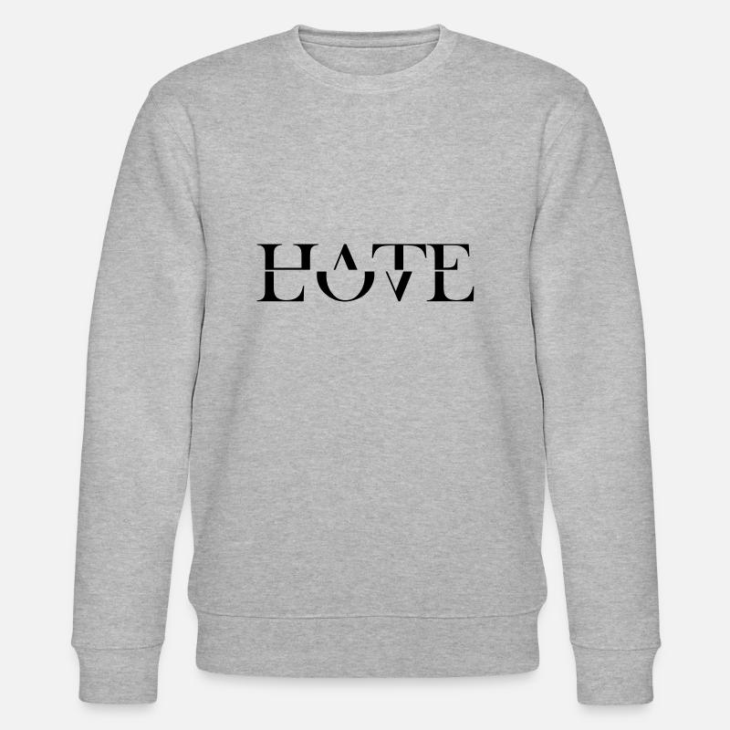 HATE LOVE - Sweat bio CHANGER Stanley/Stella Unisexe - gris chiné