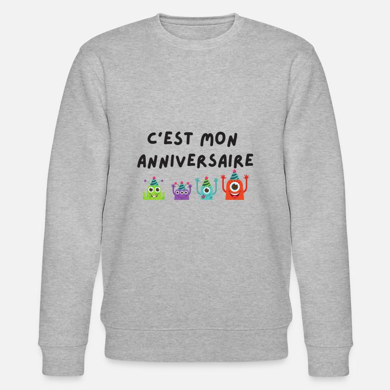 c'est mon anniversaire monstre - Sweat bio CHANGER Stanley/Stella Unisexe - gris chiné