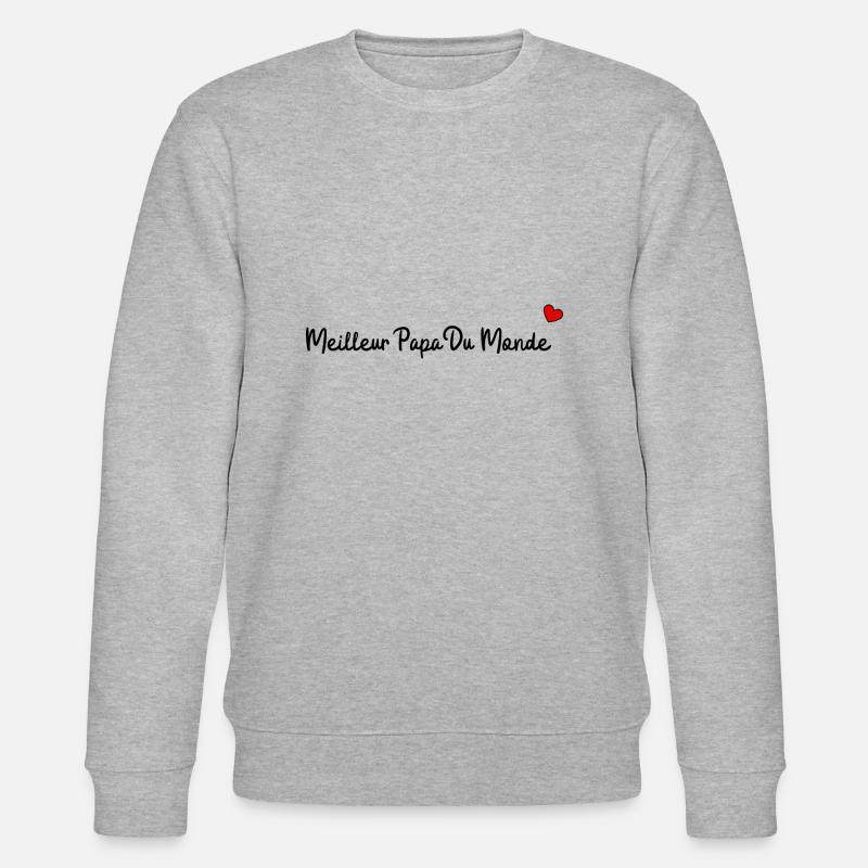 Meilleur papa du monde - Sweat bio CHANGER Stanley/Stella Unisexe - gris chiné