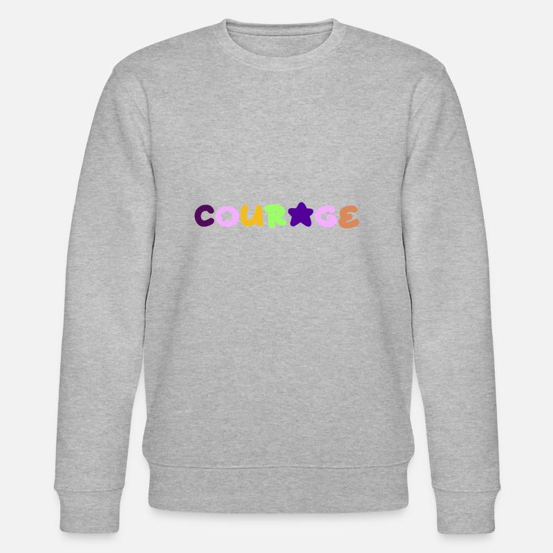 Courage, positive thinking - Stanley/Stella CHANGER Unisex Organic Sweatshirt - heather grey