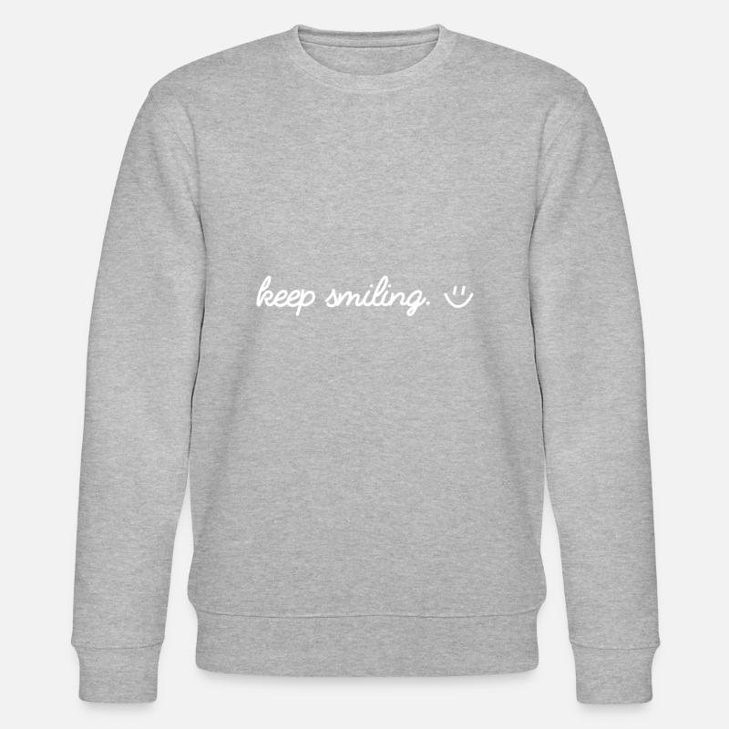 Keep smiling - Sweat bio CHANGER Stanley/Stella Unisexe - gris chiné