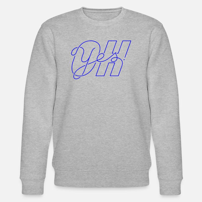 oh yes!, motivational statement quote - Stanley/Stella Unisex Bio-Sweatshirt CHANGER  - Grau meliert