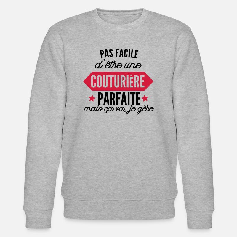 couturière parfaite / humour couturiere - Sweat bio CHANGER Stanley/Stella Unisexe - gris chiné