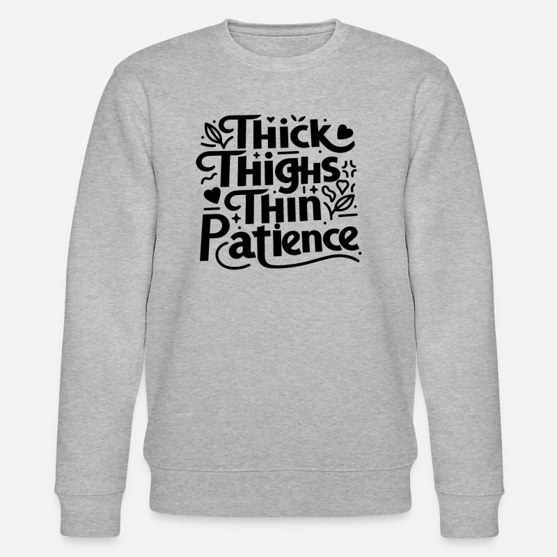 Cuisses épaisses Patience mince - Sweat bio CHANGER Stanley/Stella Unisexe - gris chiné