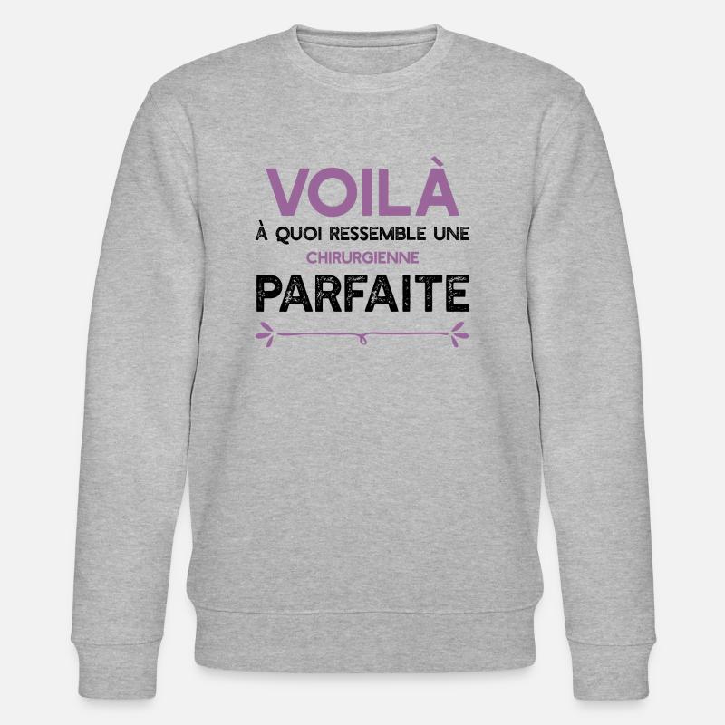 Une Chirurgienne parfaite cadeau - Sweat bio CHANGER Stanley/Stella Unisexe - gris chiné