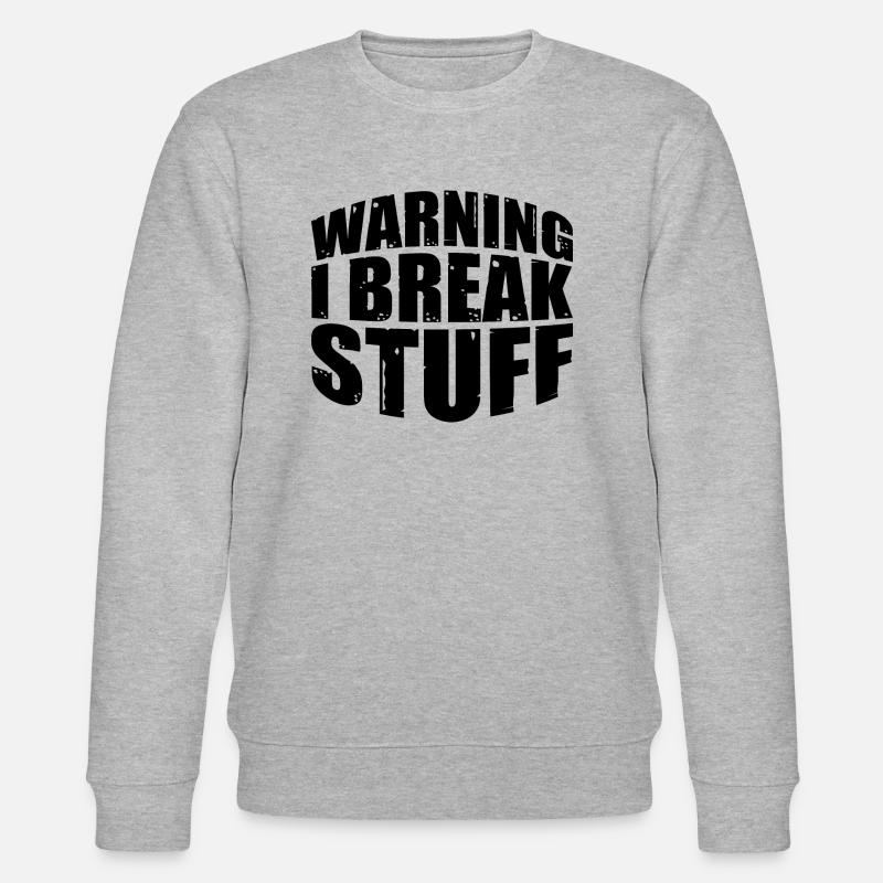 Warning I Break Stuff 7 - Stanley/Stella Unisex Bio-Sweatshirt CHANGER  - Grau meliert