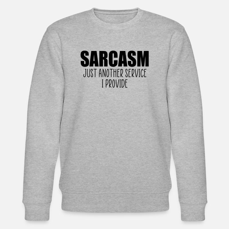 Sarkasmus lustiges Zitat - Stanley/Stella Unisex Bio-Sweatshirt CHANGER  - Grau meliert