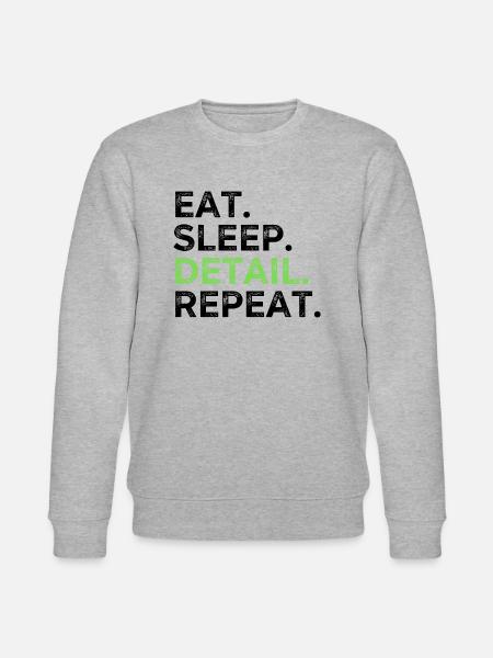 Eat Sleep Detail Repeat - Stanley/Stella CHANGER Unisex Organic Sweatshirt - heather grey