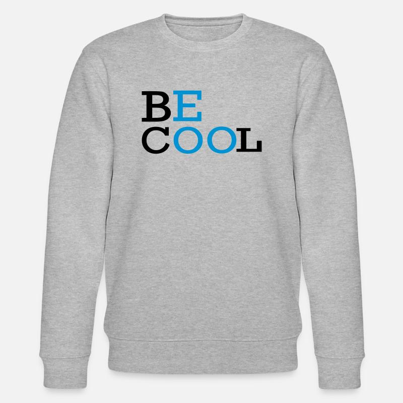BE COOL Text-Logo - Stanley/Stella Unisex Bio-Sweatshirt CHANGER  - Grau meliert