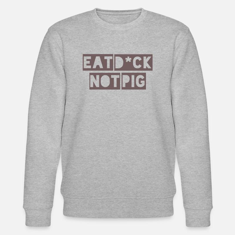 Eat D * ck not Pic - Stanley/Stella Unisex Bio-Sweatshirt CHANGER  - Grau meliert