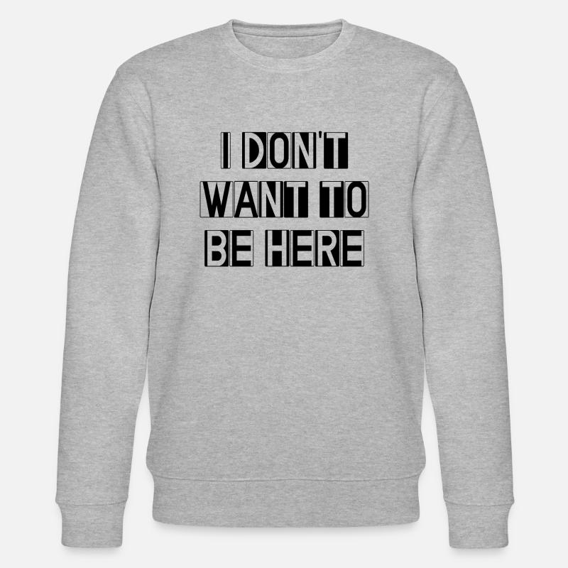 Ich will nicht hier sein - Stanley/Stella Unisex Bio-Sweatshirt CHANGER - Grau meliert