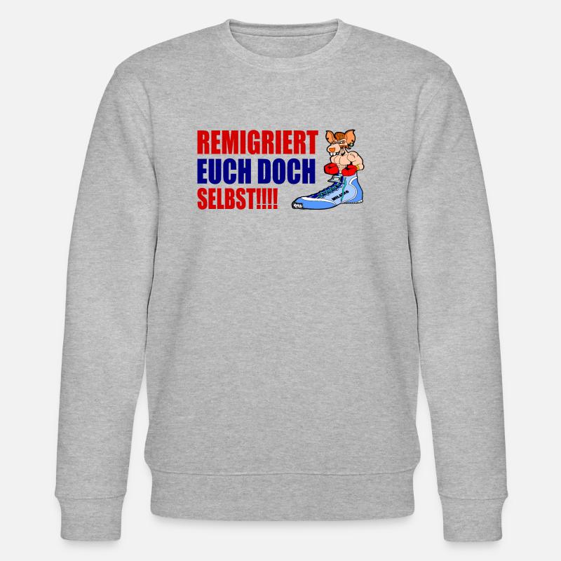 Remigrate yourselves - Stanley/Stella CHANGER Unisex Organic Sweatshirt - heather grey