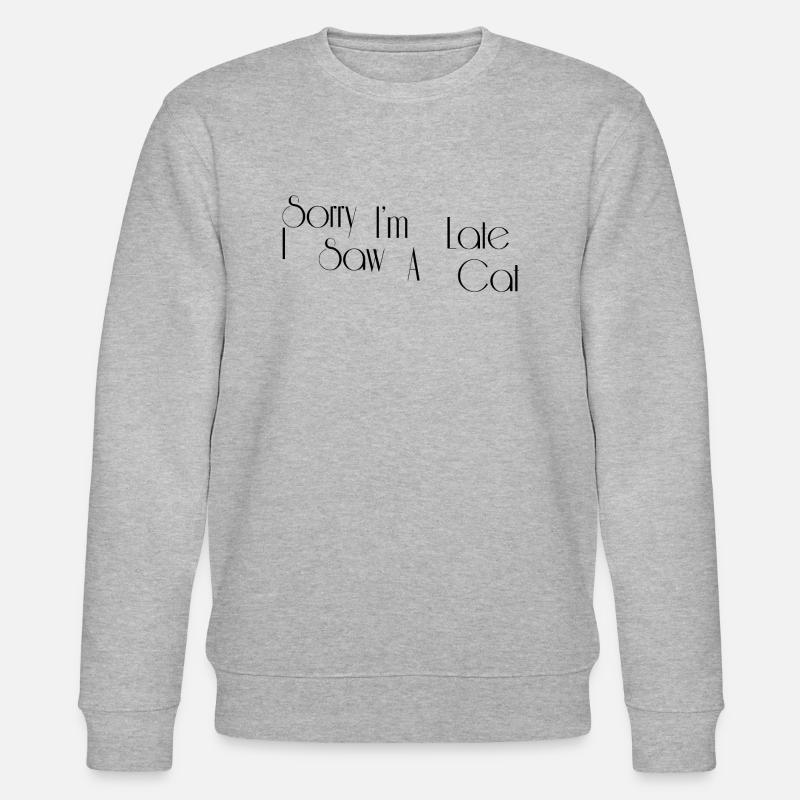 Tut mir leid, ich bin zu spät Ich sah eine Katze - Stanley/Stella Unisex Bio-Sweatshirt CHANGER  - Grau meliert