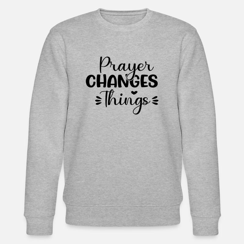 Prayer Changes Things - Stanley/Stella Unisex Bio-Sweatshirt CHANGER  - Grau meliert