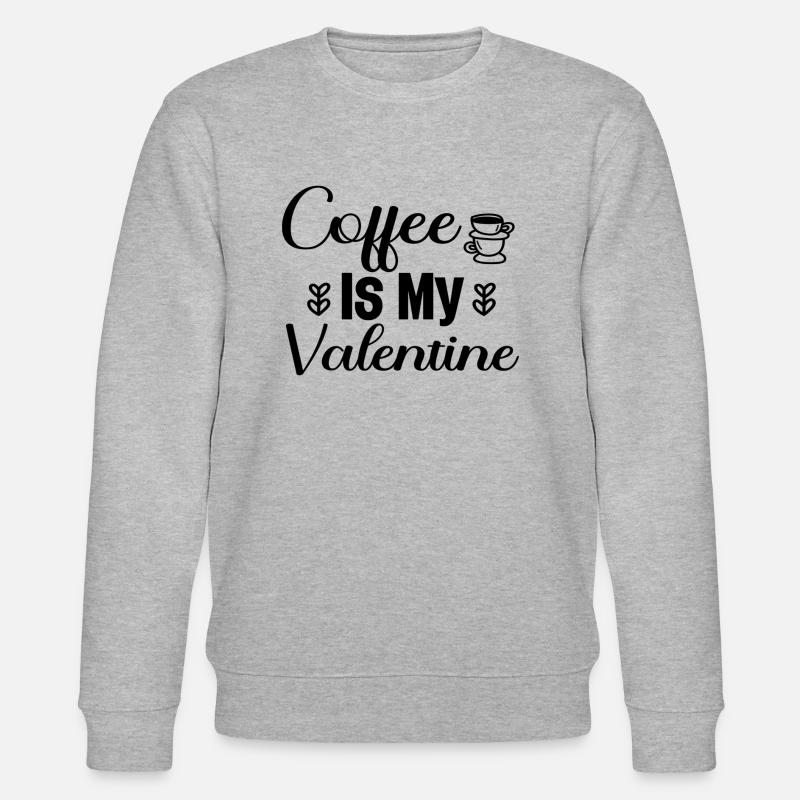 Coffee Is My Valentine - Stanley/Stella Unisex Bio-Sweatshirt CHANGER  - Grau meliert