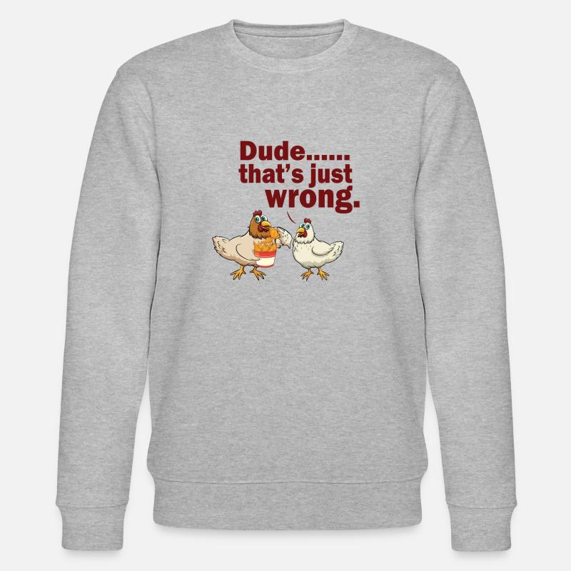 DUDE THAT´S JUST WRONG - Stanley/Stella Unisex Bio-Sweatshirt CHANGER  - Grau meliert