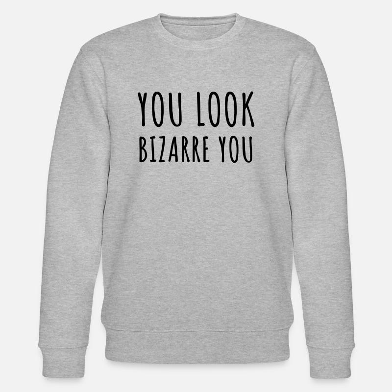 Du siehst komisch aus - Stanley/Stella Unisex Bio-Sweatshirt CHANGER  - Grau meliert
