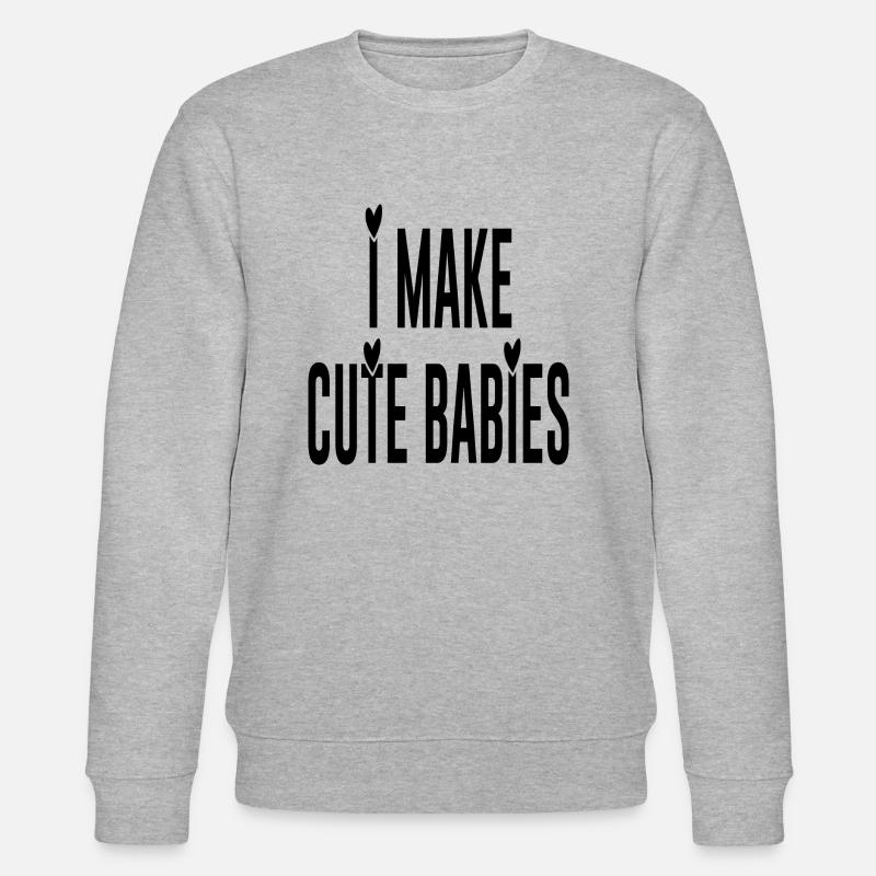 I make cute babies - Stanley/Stella Unisex Bio-Sweatshirt CHANGER - Grau meliert