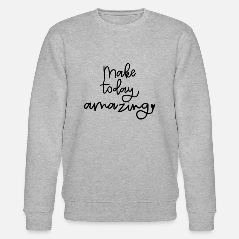 Make Today Amazing - Stanley/Stella Unisex Bio-Sweatshirt CHANGER  - Grau meliert