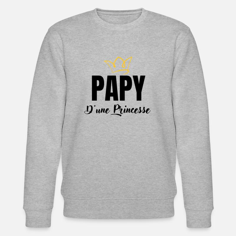 papy d'une princesse - Sweat bio CHANGER Stanley/Stella Unisexe - gris chiné