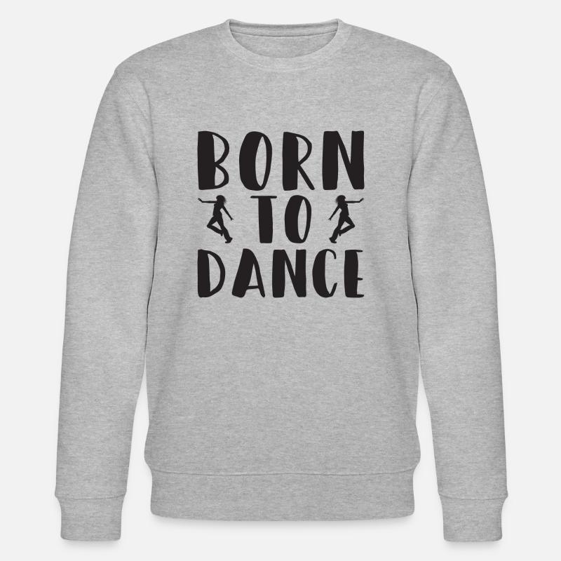 Born to Dance - Stanley/Stella Unisex Bio-Sweatshirt CHANGER  - Grau meliert