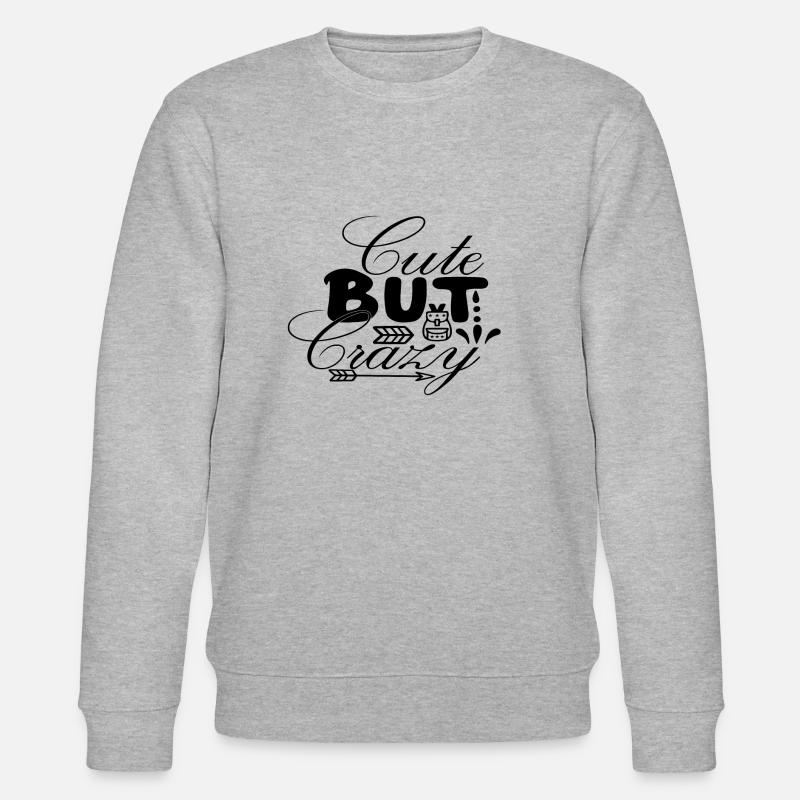 Cute But Crazy - Stanley/Stella Unisex Bio-Sweatshirt CHANGER  - Grau meliert