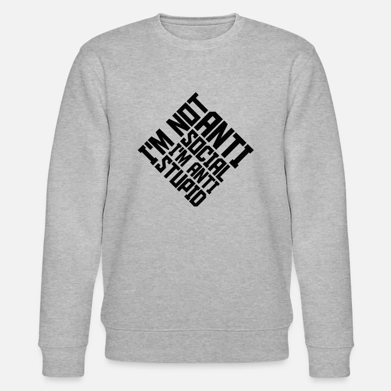 not antisocial anti stupid - Stanley/Stella Unisex Bio-Sweatshirt CHANGER  - Grau meliert