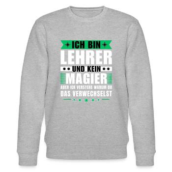 Ich bin Lehrer und kein Magier - Stanley/Stella Unisex Bio-Sweatshirt CHANGER  - Grau meliert - Vorne - Nik (191cm) & Marisol (170cm)