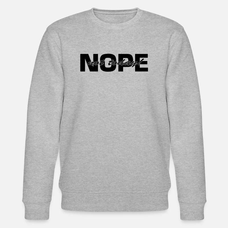 Nope Not Today BLK - Stanley/Stella Unisex Bio-Sweatshirt CHANGER  - Grau meliert