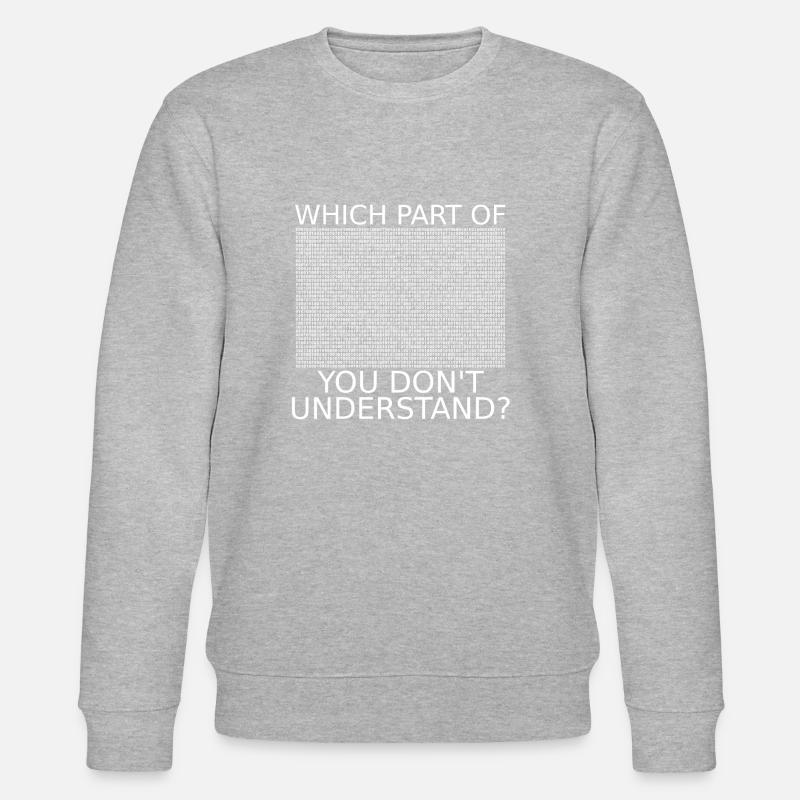 Code binaire | Drôle | | Nerd | Programmeurs - Sweat bio CHANGER Stanley/Stella Unisexe - gris chiné