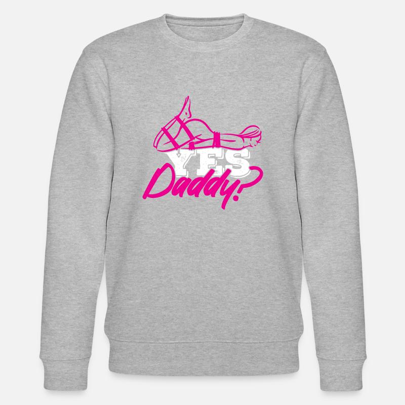 Yes Daddy? - Stanley/Stella Unisex Bio-Sweatshirt CHANGER  - Grau meliert