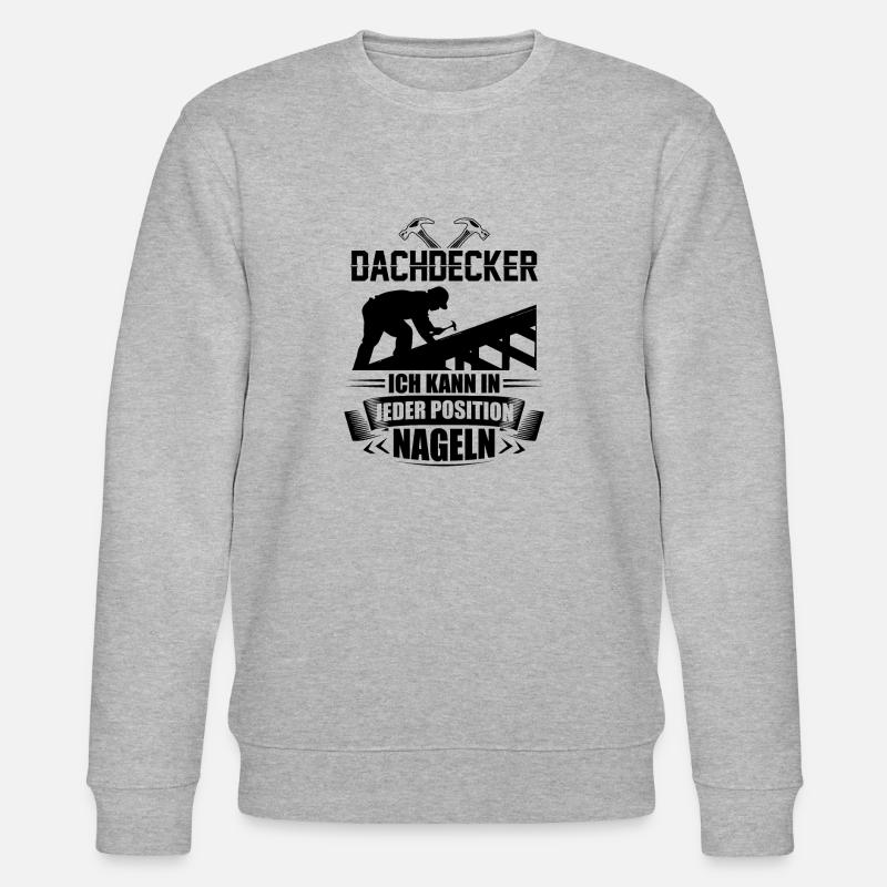 Dachdecker Sprüche | Azubi Handwerker Geschenkidee - Stanley/Stella Unisex Bio-Sweatshirt CHANGER  - Grau meliert