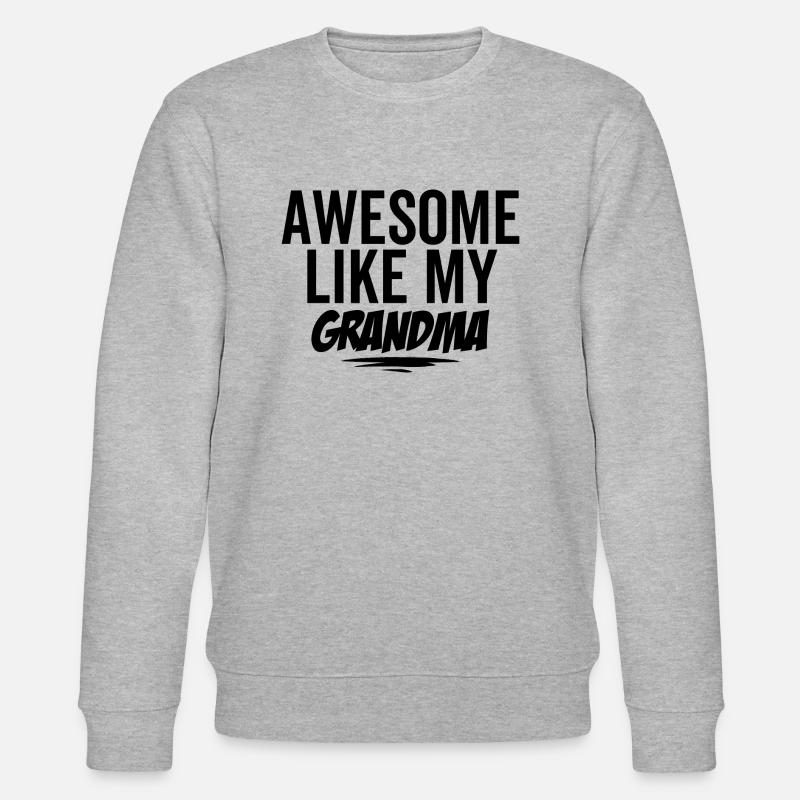 Génial comme ma grand-mère - Sweat bio CHANGER Stanley/Stella Unisexe - gris chiné