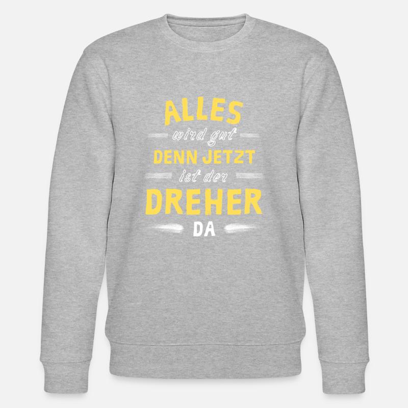 Alles wird gut denn jetzt ist der Dreher da - Stanley/Stella Unisex Bio-Sweatshirt CHANGER - Grau meliert