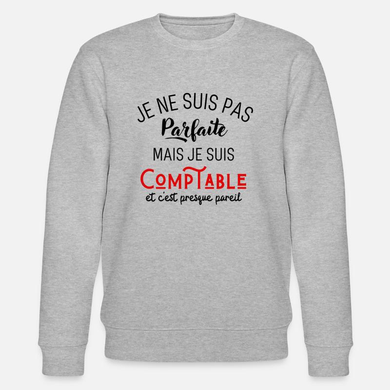 Pas parfaite mais comptable - Sweat bio CHANGER Stanley/Stella Unisexe - gris chiné