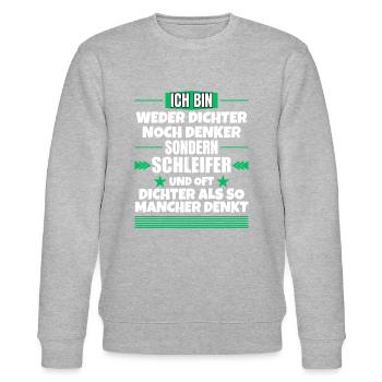 Neither poet nor thinker, but grinder - Stanley/Stella CHANGER Unisex Organic Sweatshirt - heather grey - Front - Nik (191cm) & Marisol (170cm)
