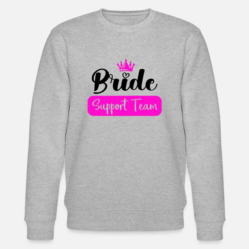 Bride Support Team - Stanley/Stella CHANGER Unisex Organic Sweatshirt - heather grey