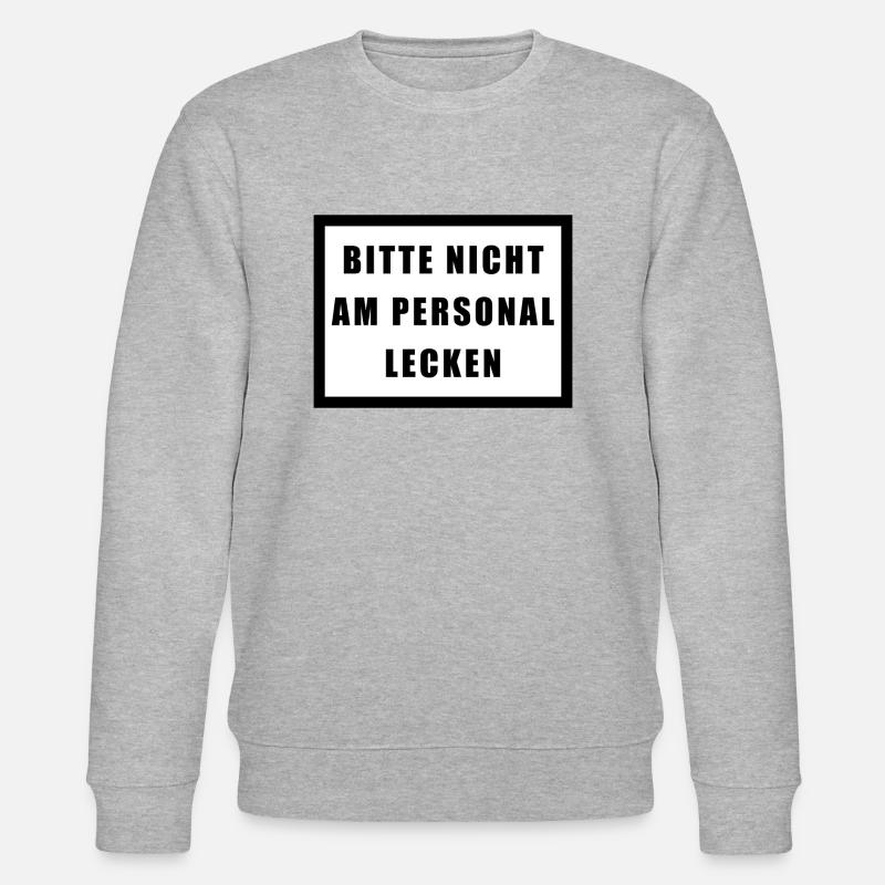 BITTE NICHT AM PERSONAL LECKEN - Stanley/Stella Unisex Bio-Sweatshirt CHANGER  - Grau meliert