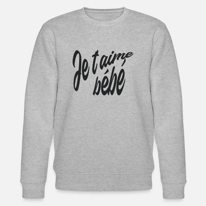 Je t'aime bébé - Sweat bio CHANGER Stanley/Stella Unisexe - gris chiné