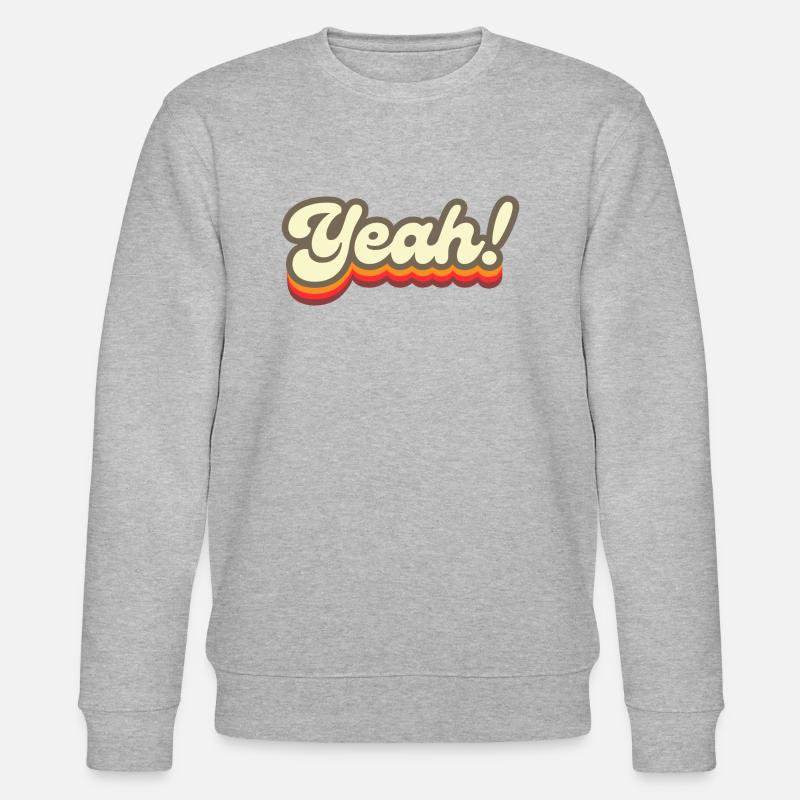 Yeah, Yeah, Yeah! - Stanley/Stella CHANGER Unisex Organic Sweatshirt - heather grey